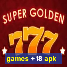 games +18 apk