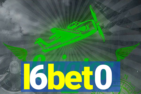 l6bet0