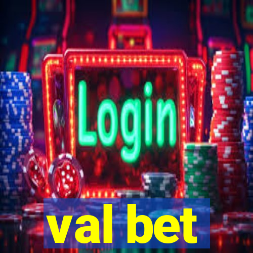 val bet