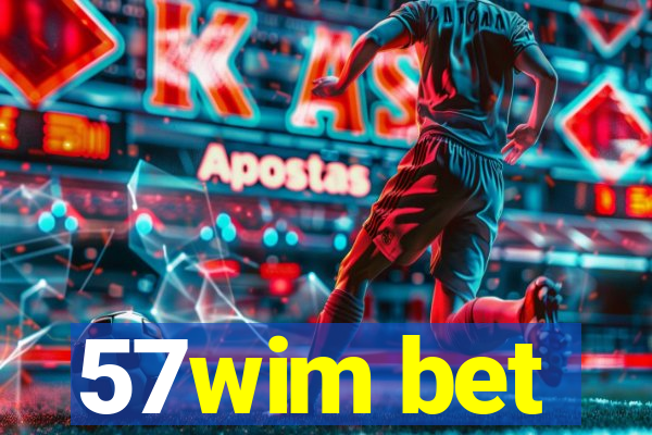 57wim bet