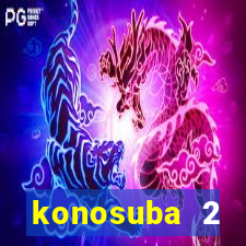 konosuba 2 temporada dublado