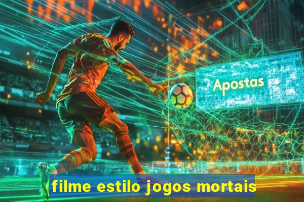 filme estilo jogos mortais