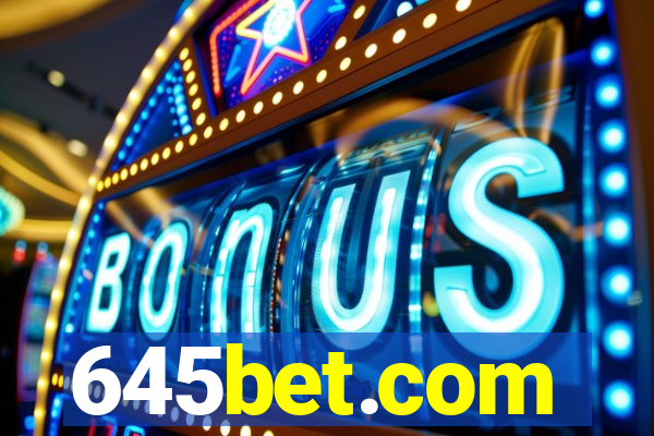 645bet.com