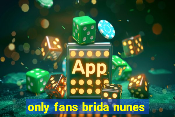 only fans brida nunes