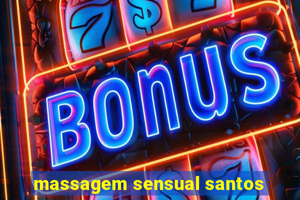 massagem sensual santos