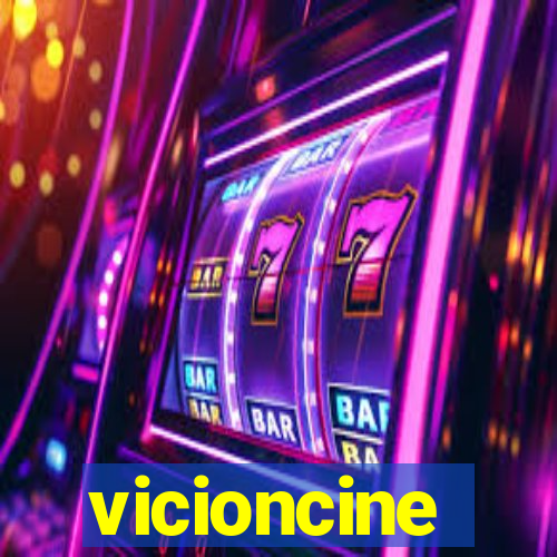 vicioncine