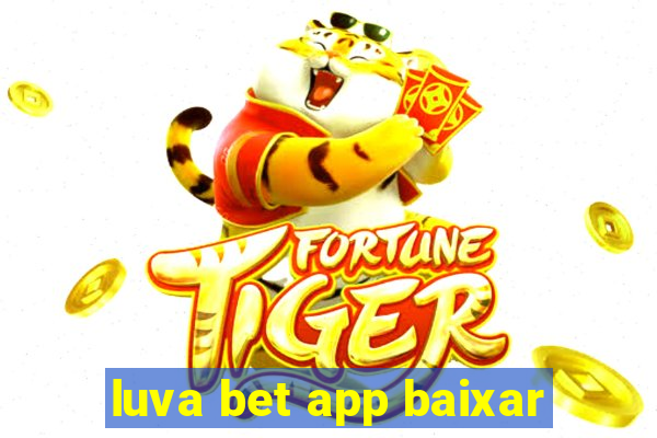 luva bet app baixar