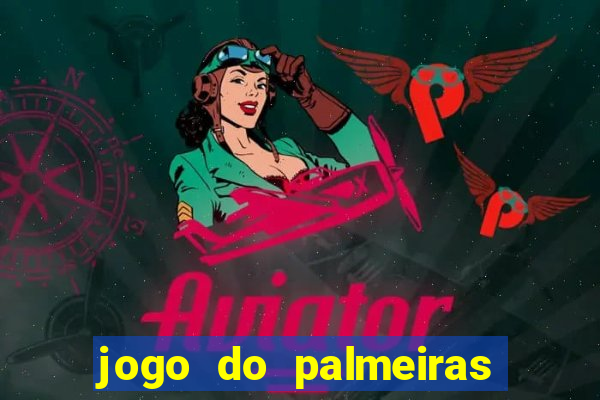 jogo do palmeiras ao vivo gratis