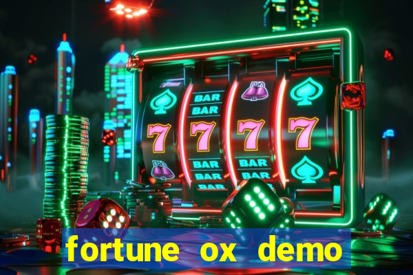 fortune ox demo grátis dinheiro infinito