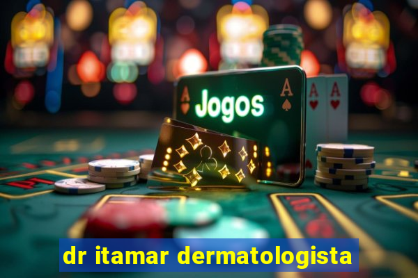 dr itamar dermatologista