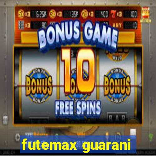 futemax guarani