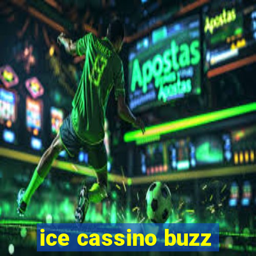 ice cassino buzz