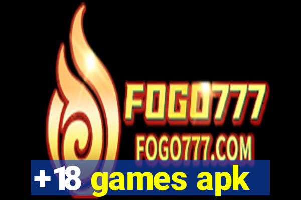 +18 games apk