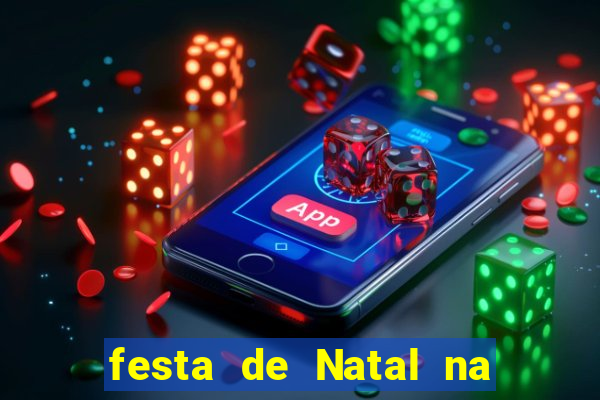 festa de Natal na escola temas