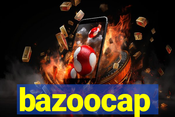 bazoocap