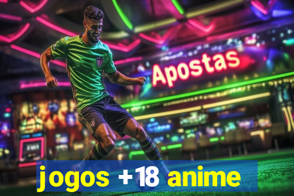 jogos +18 anime