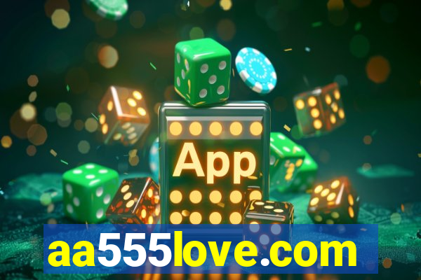 aa555love.com