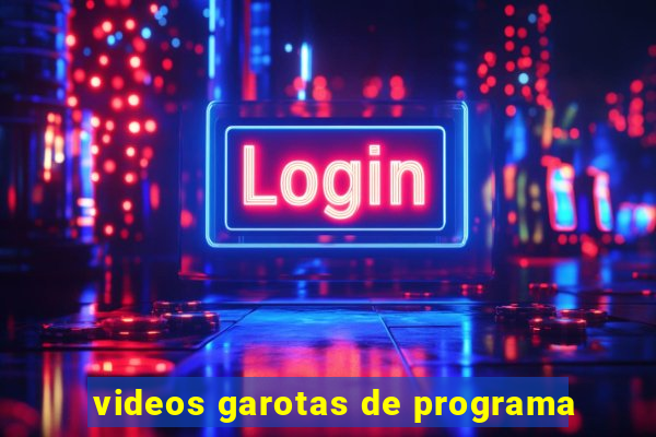 videos garotas de programa