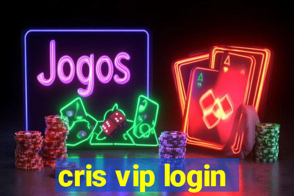 cris vip login