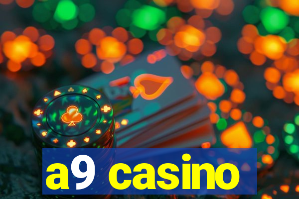 a9 casino