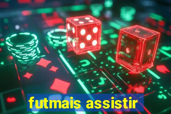 futmais assistir