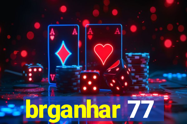 brganhar 77