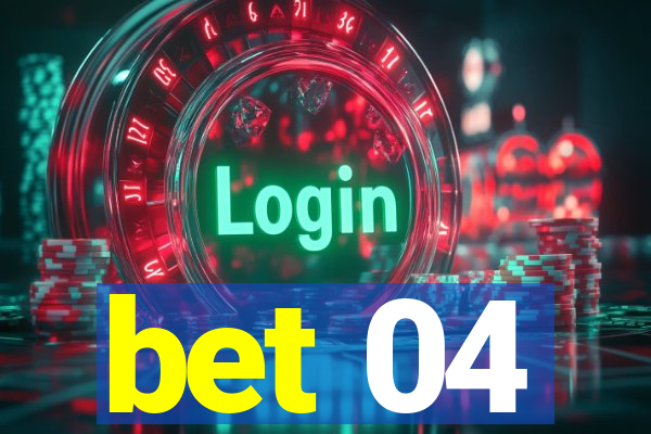 bet 04