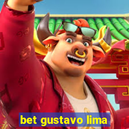 bet gustavo lima