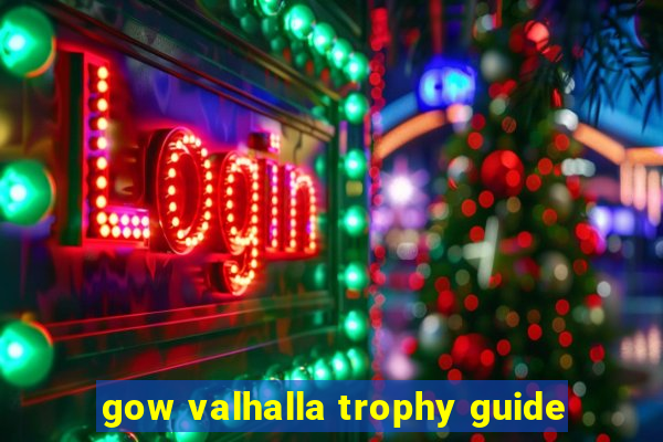 gow valhalla trophy guide