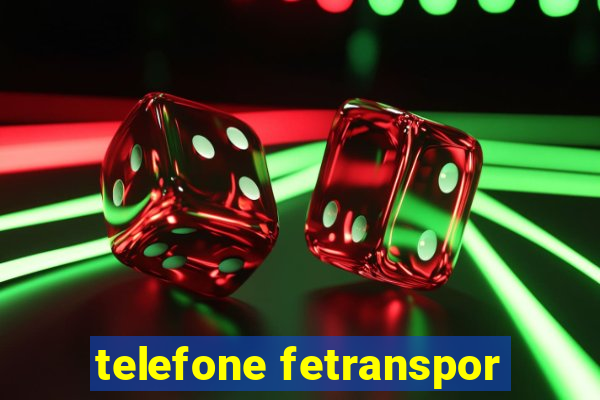 telefone fetranspor