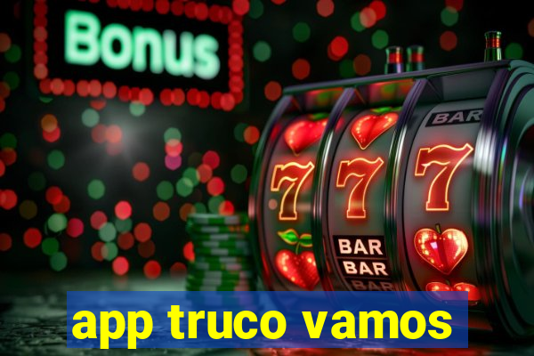 app truco vamos