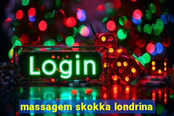 massagem skokka londrina