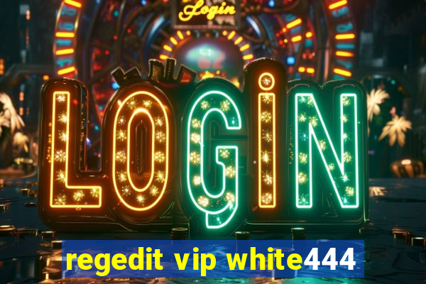 regedit vip white444