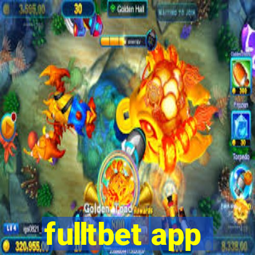 fulltbet app