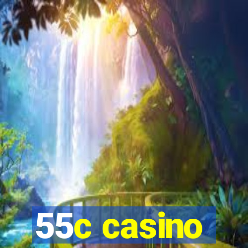 55c casino