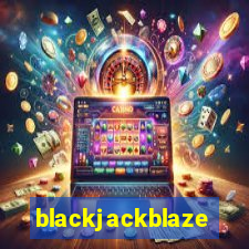 blackjackblaze