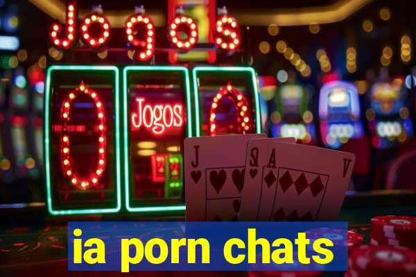 ia porn chats