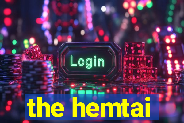 the hemtai