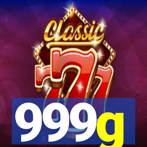 999g