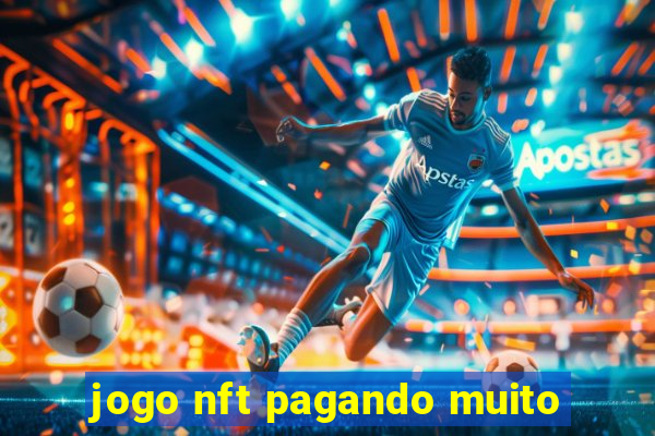 jogo nft pagando muito