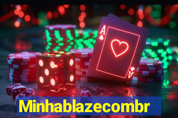 Minhablazecombr