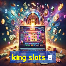 king slots 8