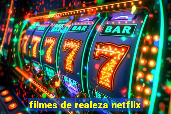 filmes de realeza netflix