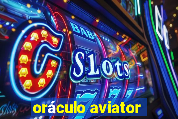 oráculo aviator