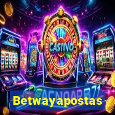 Betwayapostas