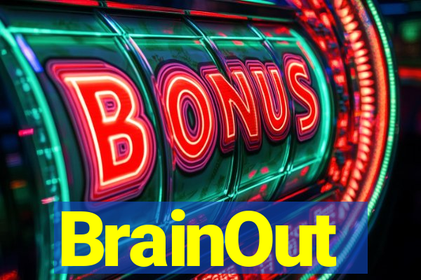 BrainOut