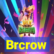 Brcrow