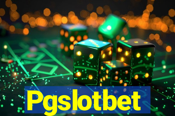 Pgslotbet