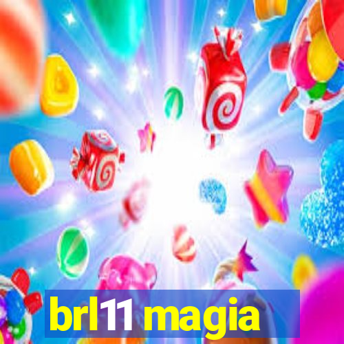 brl11 magia