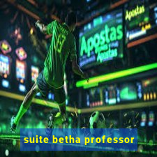 suite betha professor